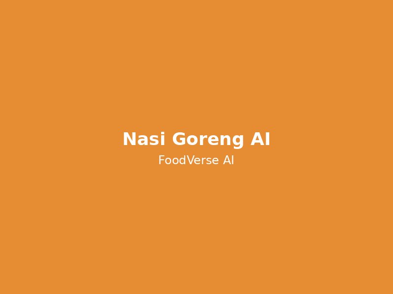 Membuat Resep Nasi Goreng Estetik dengan AI: Panduan Lengkap